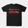 Happiness is Tapestry T-Shirt