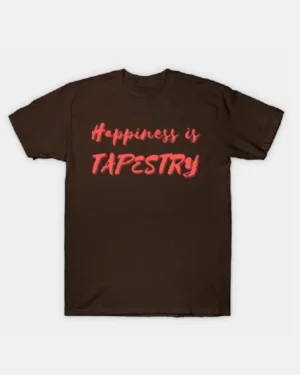 Happiness is Tapestry Brown T-Shirt